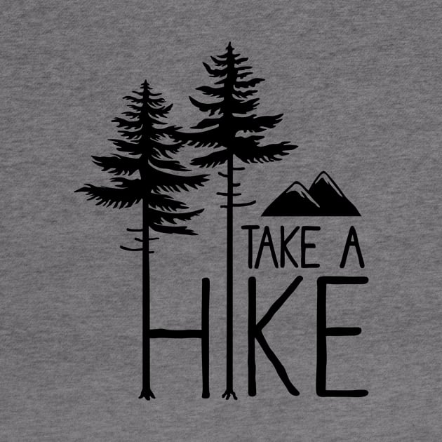 Take A Hike by ThyShirtProject - Affiliate